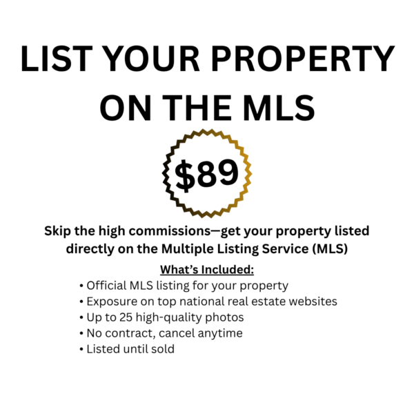 LIST YOUR PROPERTY ON THE MLS $89